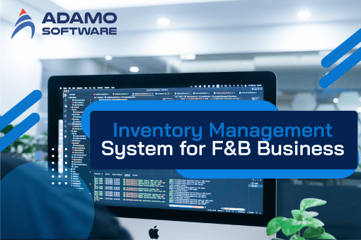 Inventory Management System: Ultimate Guide for F&B Business 
