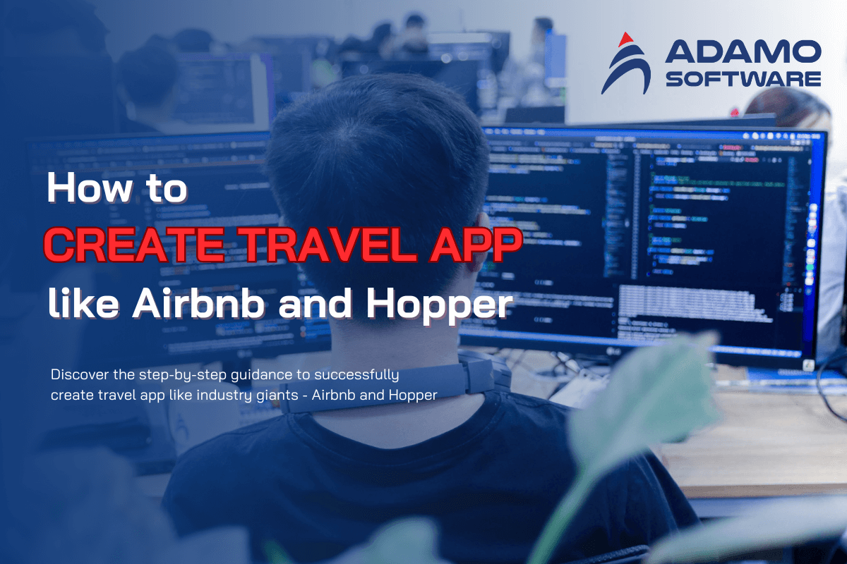 How to Create Travel App like Airbnb and Hopper