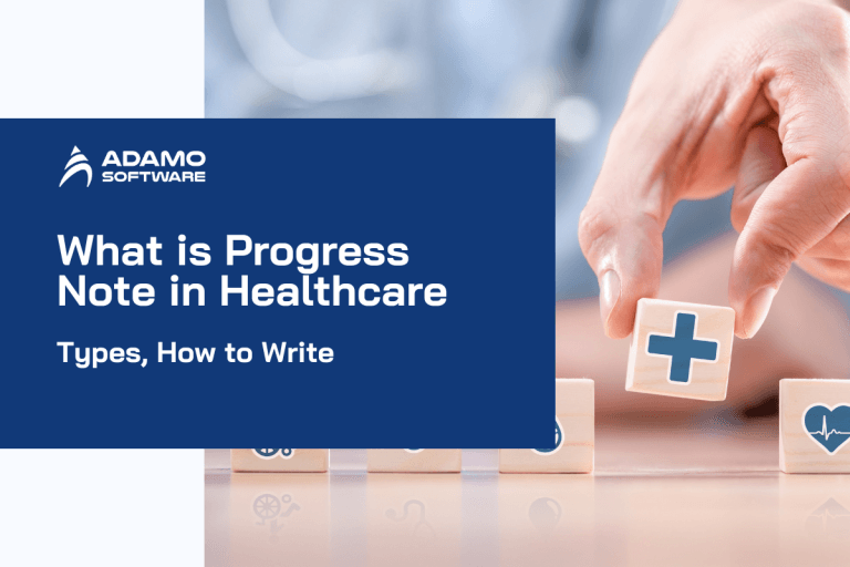 What is a Progress Note in Healthcare – Types, How to Write