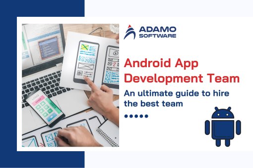android-app-development-team