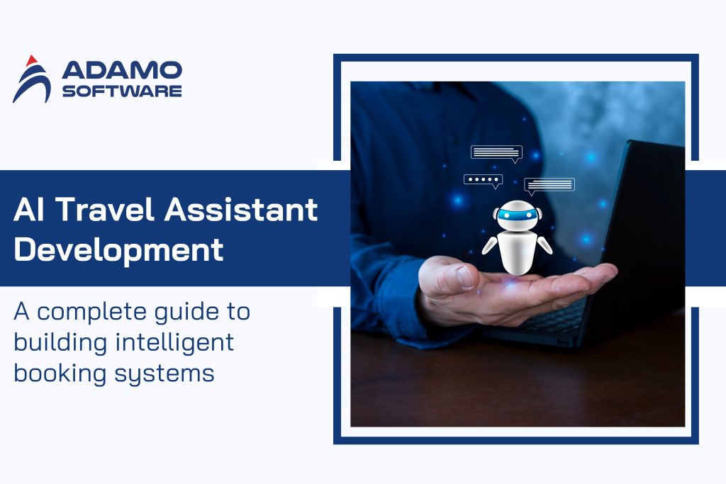 AI travel assistant development architecture guide